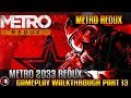Metro 2033 Redux Walkthrough Part 13 - Communist City