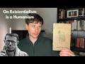 On Existentialism is a Humanism