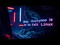 How to Stay Anonymous on Kali Linux Like a Pro! (Ultimate Guide)
