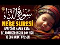 Bebeğiniz Çok Hızlı, Çok Huzurlu Uyusun, Nazar’dan Korunsun | Nebe Suresi