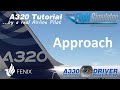 Airbus A320 Tutorial 14: Approach | Real Airbus Pilot