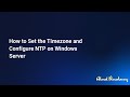 Configure NTP Server, NTP Client and Timezone on Windows Server | Domain Group Policy | بالعربي