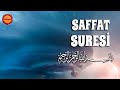 Saffat Suresi - Maher al Muaiqly