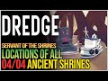 DREDGE All Ancient Shrine Locations - Servant of the Shrines Achievement