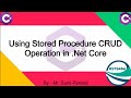 Using Stored Procedure CRUD Operations in .Net Core | CRUD Operation | CodeFirst #biharideveloper