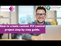 How to create custom PCF control project step by step guide.