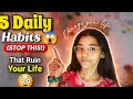 Stop These 5 Daily Habits 😱 | Life Change Ho Jayegi (Must Watch) #dailyhabits 
