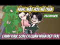 Nàng Mập Hóa Nữ Thần Chinh Phục Soái Ca Quân Nhân Full Version