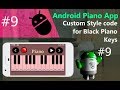 #9 Android Piano App Development Tutorial Part 9 - Code the Custom Style for the Black Piano keys