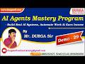 AI Agents Mastery Program tutorials || Demo - 29 || by Mr. DURGA Sir On 22-04-2026 @7PM (IST)