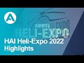 HAI Heli-Expo 2022 - Highlights