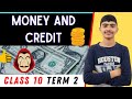 MONEY \u0026 CREDIT Class 10 Economics Chapter 3 🔥 | Class 10 2022-23 | One Shot | Learn with Madhu