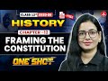 Class 12 History Framing the Constitution Complete Chapter | 12th History Chapter 12 One Shot