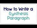 How to Write a Synthesis Paragraph | Coach Hall Writes
