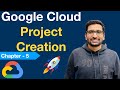 How to Create a Google Cloud Project - Part 5