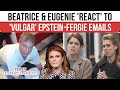 Sarah Ferguson's Daughters 'MORTIFIED' By Epstein Emails, Andrew's DISTURBING Pic As Fergie 'Flees'