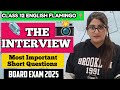 THE INTERVIEW MOST IMPORTANT SHORT QUESTIONS CLASS 12 ENGLISH