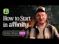 Complete Beginners Guide To Affinity 2025 🔥
