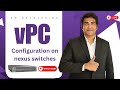 vPC configuration on nexus switches | Learn and Master Modern Data Center at PM Networking