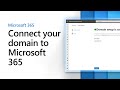 Connect your domain to Microsoft 365
