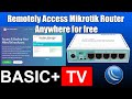 How to Remotely Access Mikrotik Router Anywhere for free