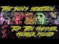 Top Ten Hammer Horror Films | The Son's Selection