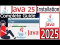 How to Install Java 25 on Windows 10/11 [ 2025 Update ] with JAVA_HOME Java JDK 25 | Complete Guide