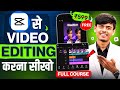 Capcut Video Editing Tutorial Hindi 2026 | Mobile Se Professional Video Editing Kaise Kare