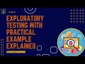 Understanding Exploratory Testing: A Practical Example
