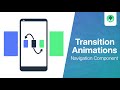 Custom Transition Animations with Navigation Component | Android Studio Tutorial