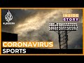 How is coronavirus affecting the sports industry? | Inside Story