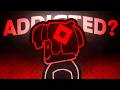 7 Signs You're Addicted to Roblox
