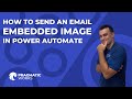 How to Send an Email with Embedded Image in Power Automate
