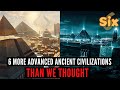 6 Ancient Civilizations That Were More Advanced Than We Thought | 6 Points of Everything