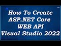 How To Create ASP.NET Core Web API  - Visual Studio 2022