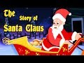 The Story of Santa Claus | Christmas Stories for Kids | Edewcate Children Stories