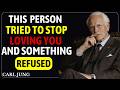 This Person Tried to Stop Loving You and Something Inside Them Refused || Carl Jung.