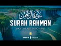 World's Most Heart Touching Relaxing Recitation of Surah Ar-Rahman (سورة الرحمن) | Zikrullah TV
