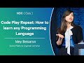 Code Play Repeat: How to learn any Programming Language - May Beisaron - NDC Oslo 2025