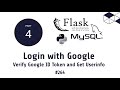 264 Login with Google | Verify Google ID Token in Python Flask | Python Flask MySQL Tutorials