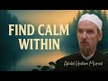 Prayer and Patience: The Twin Keys to Peace – Shaykh Abdal Hakim Murad