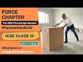 Force Chapter | ICSE Class 10 Physics | SWS Percentage Booster Series with Detailed Explanation