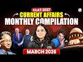CLAT 2027 Current Affairs March 2026 | Monthly Compilation | CLAT Most Important Questions