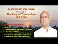 Discourse: 75 The Story of Yajnavalkya and Yoga