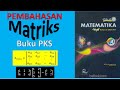 Pembahasan soal matriks di buku matematika wajib PKS kelas XI