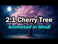 🍒2.1 Cherry Tree Animated in Hindi | ✨Simple Explanation with 3D | 11th Commerce English