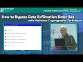 #Hacktivity2021 // How to Bypass Data Exfiltration Detection with Malicious Cryptography Techniques