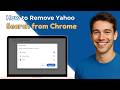 How to Remove Yahoo Search from Chrome? (2026 Method)