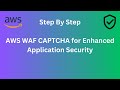 AWS WAF CAPTCHA for Enhanced Application Security | Step-by-Step Tutorial @namdev.devops