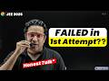 FAILED in 1st Attempt?? || HONEST Talk for JEE 2026 Students🙏🏻